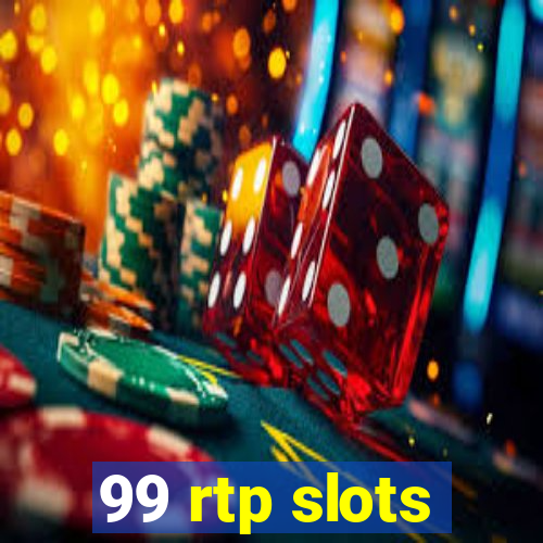 99 rtp slots